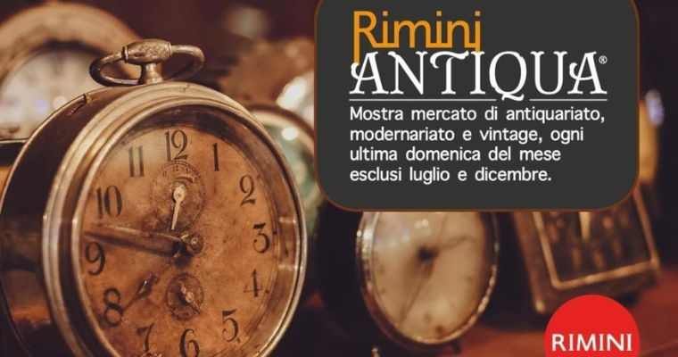 Rimini Antiqua. Mostra mercato di antiquariato, modernariato e vintage